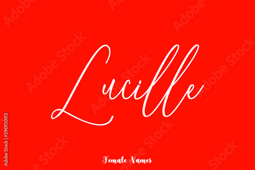 Lucille -Female Name Brush Calligraphy White Color Text On Red Background photo