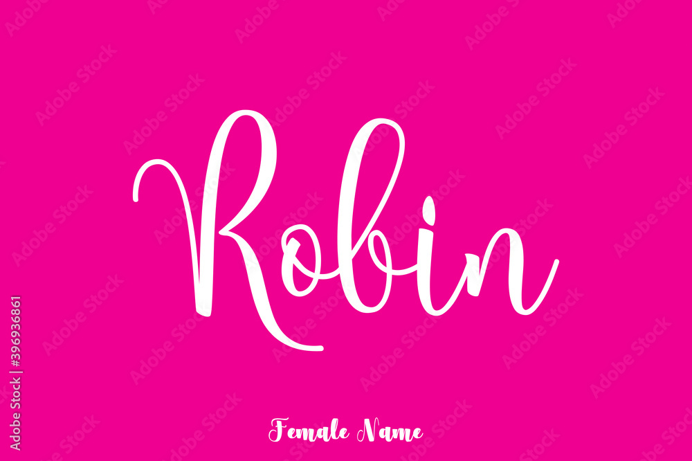 Robin -Female Name Brush Calligraphy White Color Text On Pink Background