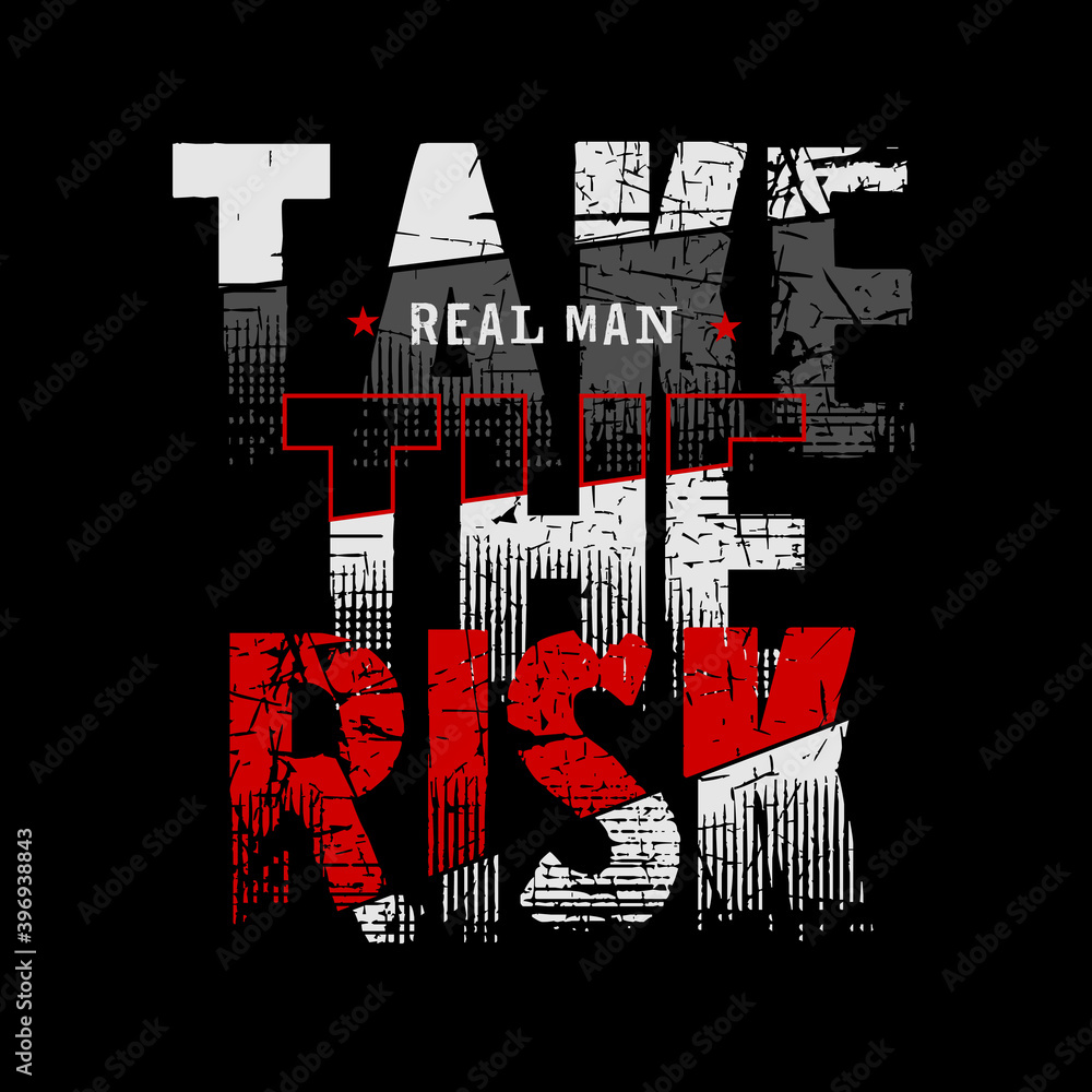 Plakat take the risk, slogan, typography graphic design, for t-shirt prints, vector illustration