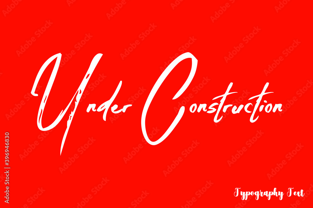 Under Construction Typography Phrase on White Background Under Construction Typography Phrase on White Background