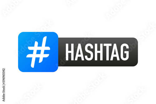 Hash tag lable on white background. Flat banner. Vector illustration.
