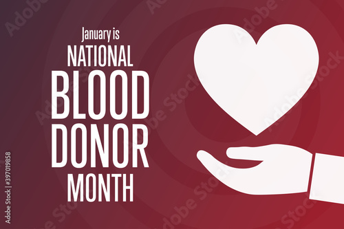 January is National Blood Donor Month. Holiday concept. Template for background, banner, card, poster with text inscription. Vector EPS10 illustration.