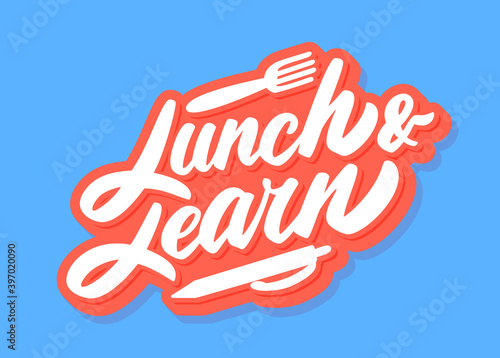 Lunch and learn. Vector lettering banner.