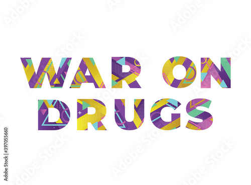 War on Drugs Concept Retro Colorful Word Art Illustration