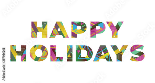 Happy Holidays Concept Retro Colorful Word Art Illustration