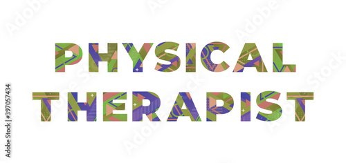 Physical Therapist Concept Retro Colorful Word Art Illustration