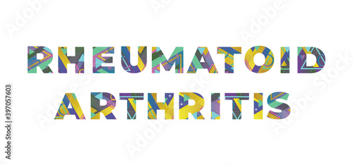 Rheumatoid Arthritis Concept Retro Colorful Word Art Illustration