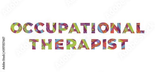 Occupational Therapist Concept Retro Colorful Word Art Illustration