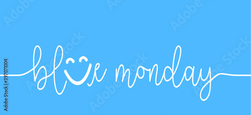 Blue monday with smile. Slogan hello or happy monday in January. Vector icon sign The most depressing day of the year The day commit suicide and depression motivation. Funny sadness cartoon smiling