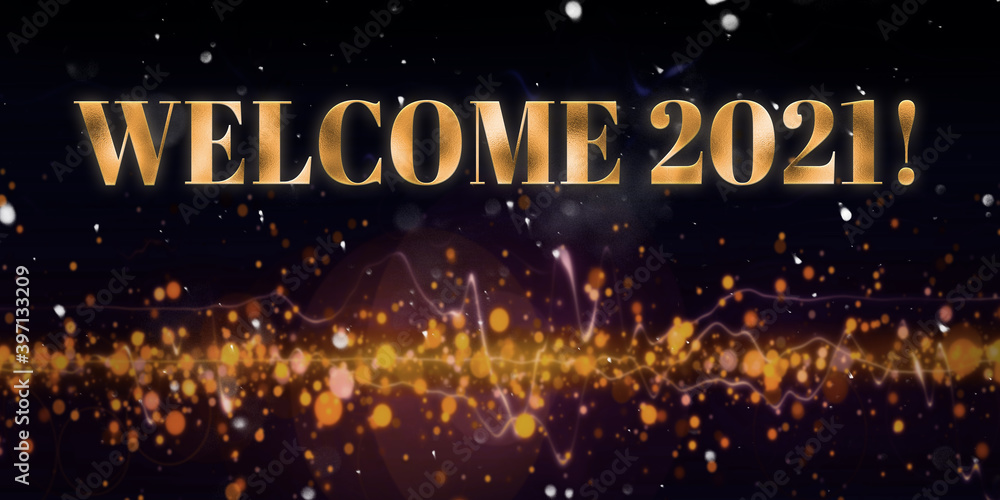 message WELCOME 2021! in front of colorful particle background