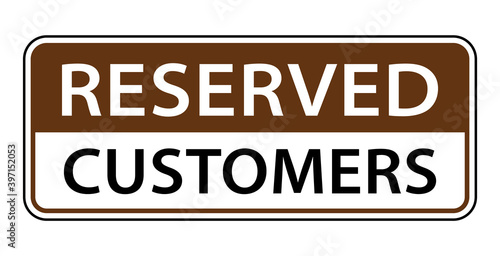 reserved customers parking space sign. Parking space sign for customers. vector sign eps10