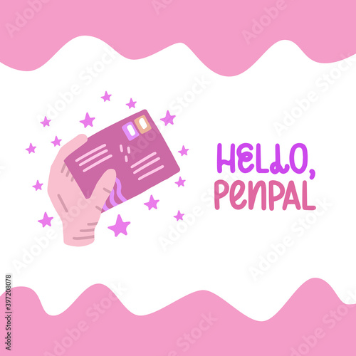 Hello penpal - cute colorful vector doodle with lettering for mail, postage and postcrossing. Hand, envelope, letter, stars. Vector template for card, postcard, banner, poster, sticker 