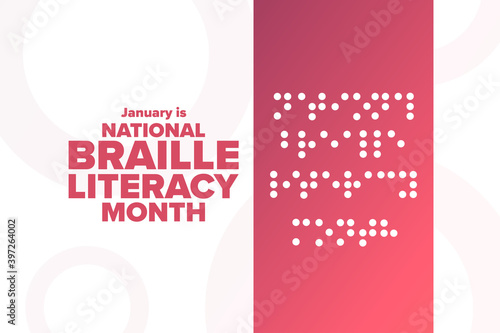 January is National Braille Literacy Month. Holiday concept. Template for background, banner, card, poster with text inscription. Vector EPS10 illustration.