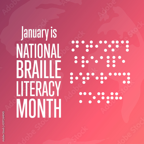 January is National Braille Literacy Month. Holiday concept. Template for background, banner, card, poster with text inscription. Vector EPS10 illustration.