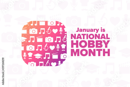 January is National Hobby Month. Holiday concept. Template for background, banner, card, poster with text inscription. Vector EPS10 illustration.