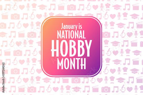 January is National Hobby Month. Holiday concept. Template for background, banner, card, poster with text inscription. Vector EPS10 illustration.