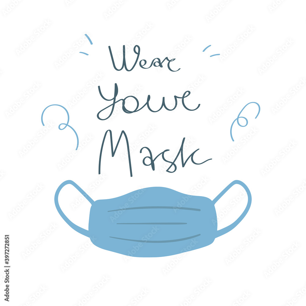 Wear your mask, Coronavirus Quarantine activities letterings and Design elements. Wear your mask, Coronavirus Quarantine activities letterings and Design elements.