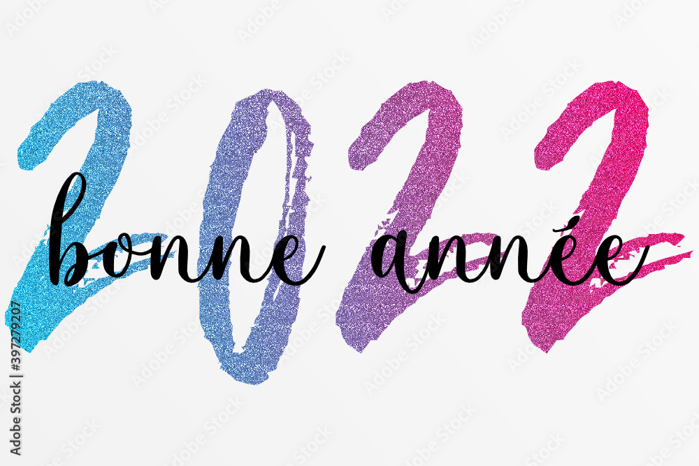 2022 - Bonne année - happy new year 2022 - Bonne année - happy new year