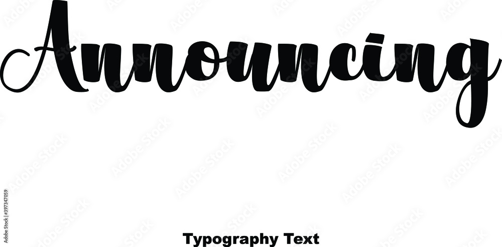 Announcing Bold Calligraphy Text Phrase Announcing Bold Calligraphy Text Phrase
