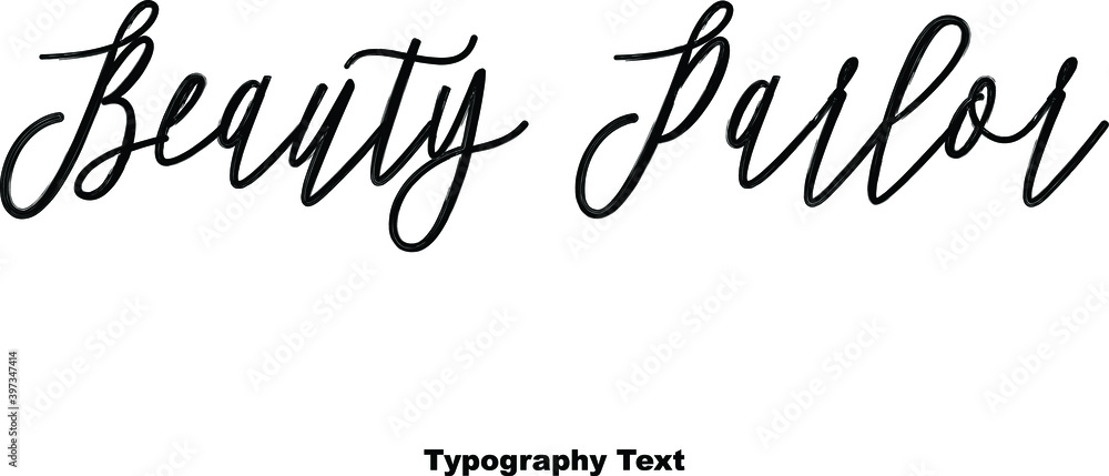 Beauty Parlor Handwriting Text Phrase On White Background Beauty Parlor Handwriting Text Phrase On White Background
