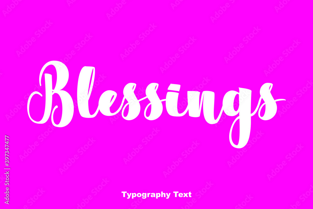 Blessings Bold Typography Phrase On Pink Background 