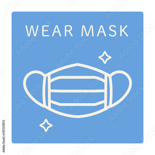 WEAR MASK