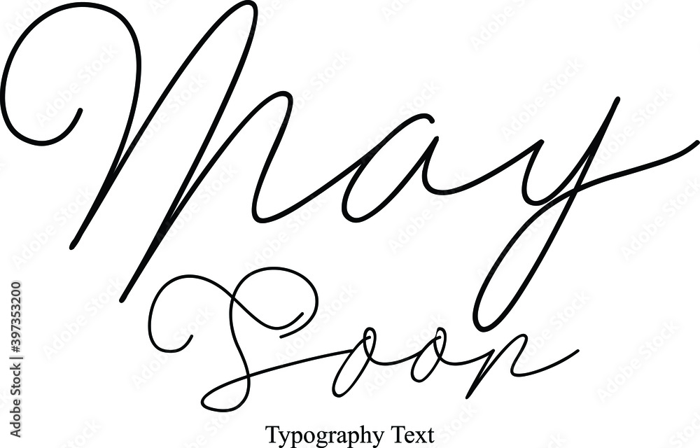 May Soon Handwritten Cursive Calligraphy Phrase May Soon Handwritten Cursive Calligraphy Phrase