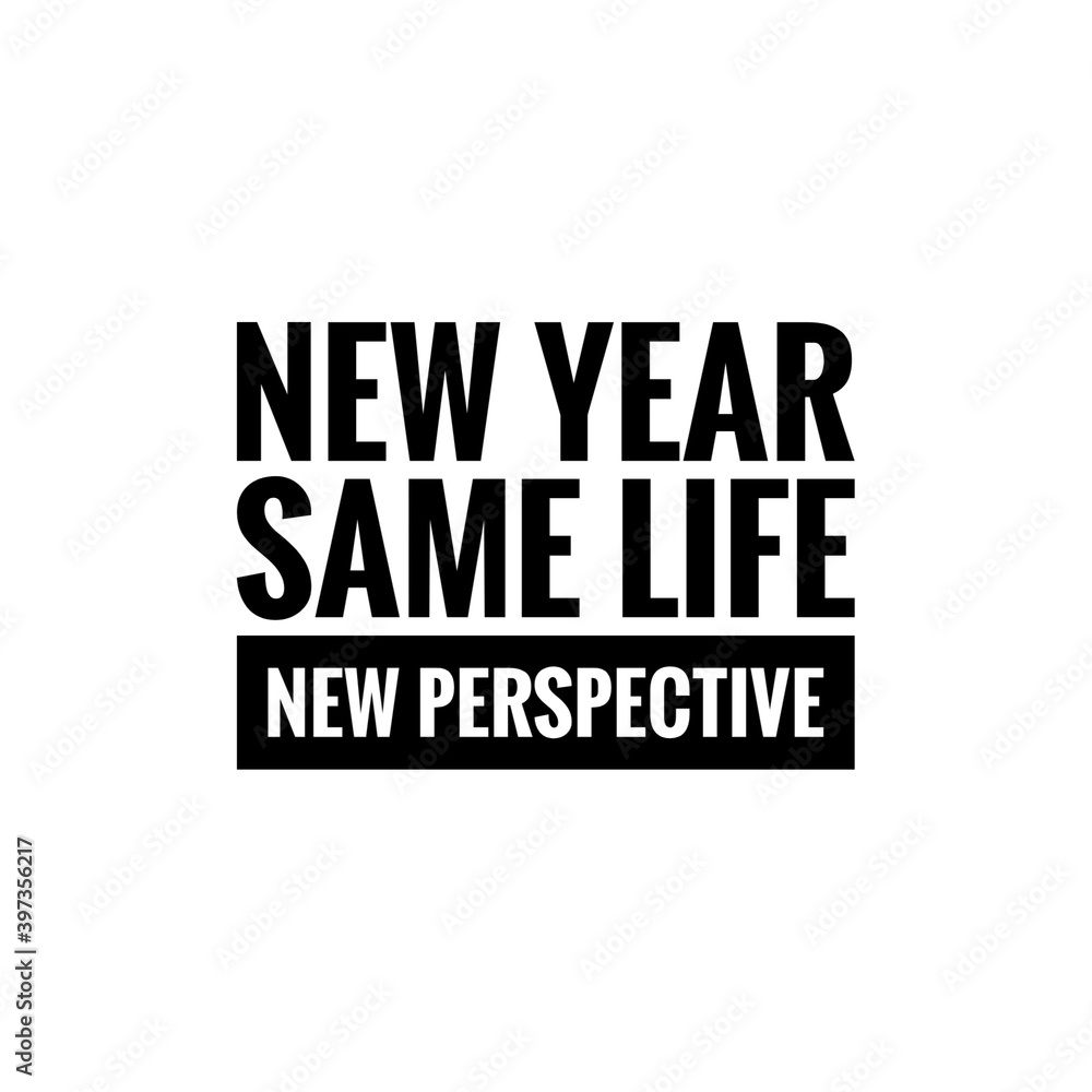 ''New Year, same life, New Perspective'' Lettering