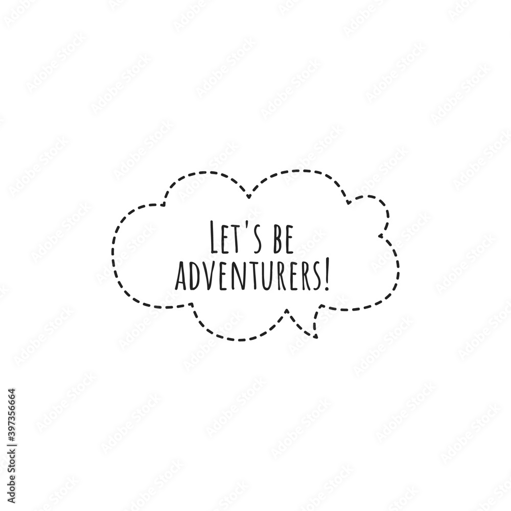 ''Let's be adventurers'' Lettering ''Let's be adventurers'' Lettering