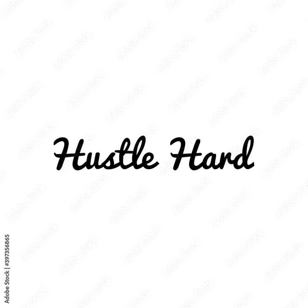 ''Hustle hard'' Lettering ''Hustle hard'' Lettering