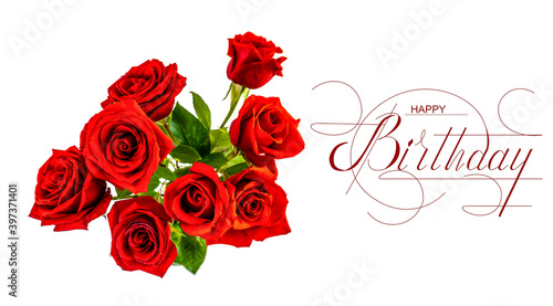 postcard   Internet banner   flat lay with a birthday greeting  with the inscription - happy birthday  With red roses