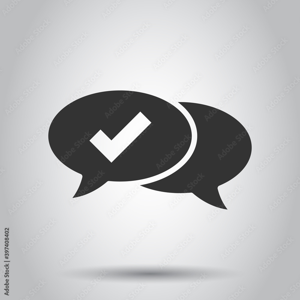 Speak chat sign icon in flat style. Speech bubble with check mark vector illustration on white isolated background. Team discussion button business concept. Speak chat sign icon in flat style. Speech bubble with check mark vector illustration on white isolated background. Team discussion button business concept.