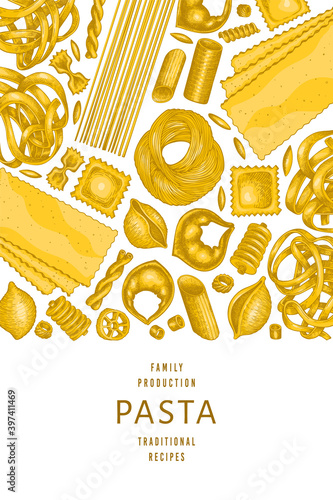 Italian pasta design template. Hand drawn vector food illustration. Vintage pasta different kinds background.