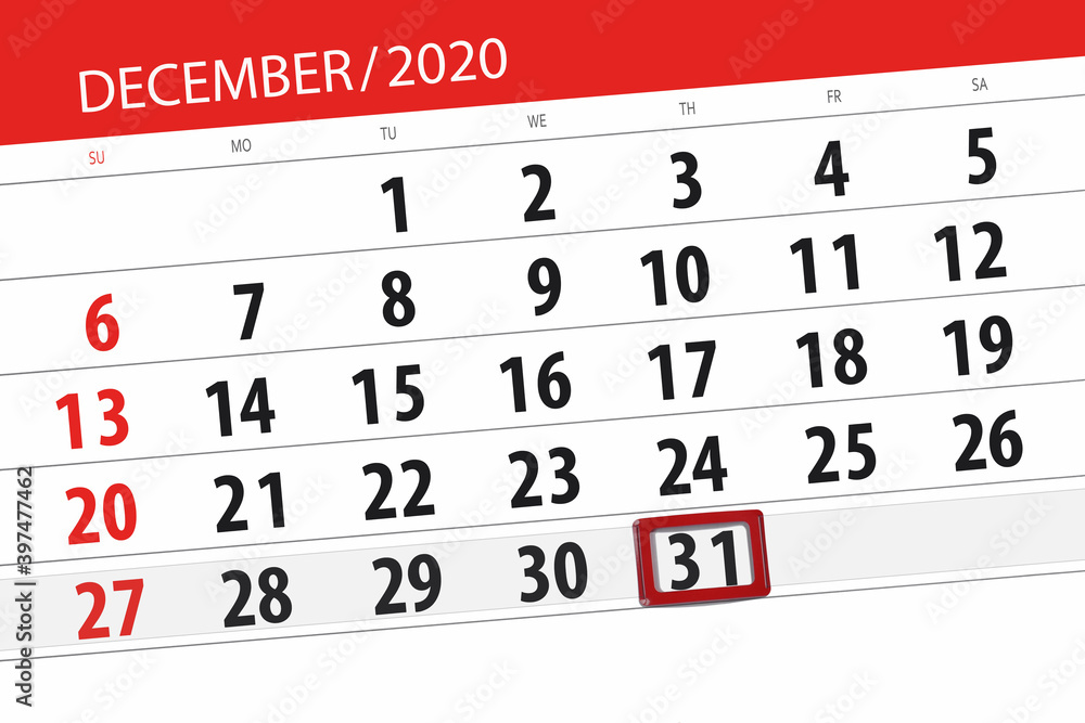 Fototapeta premium Calendar planner for the month december 2020, deadline day, 31, thursday
