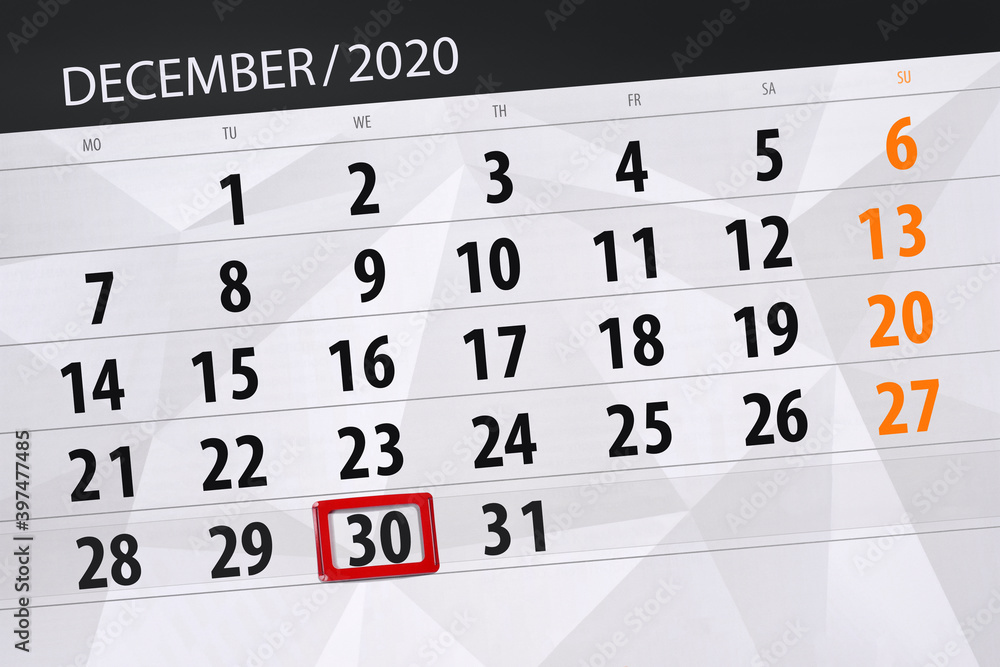 Obraz premium Calendar planner for the month december 2020, deadline day, 30, wednesday