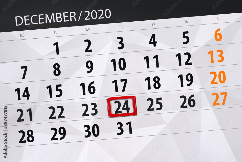 Fototapeta premium Calendar planner for the month december 2020, deadline day, 24, thursday