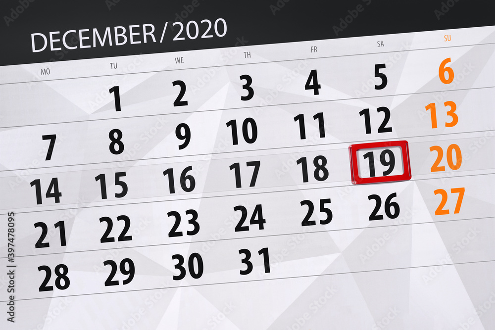Obraz premium Calendar planner for the month december 2020, deadline day, 19, saturday