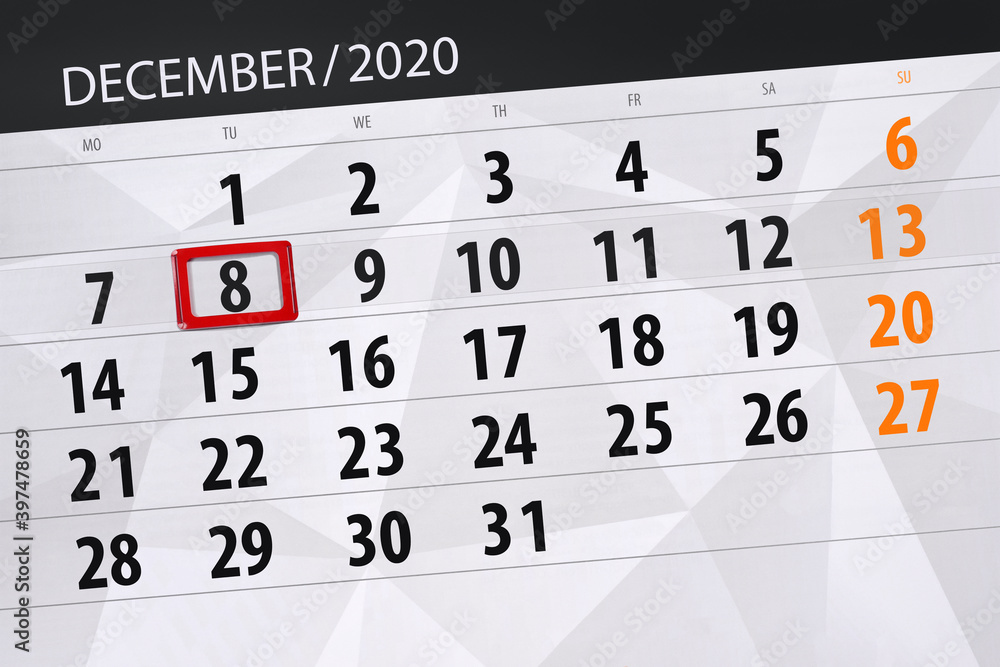 Fototapeta premium Calendar planner for the month december 2020, deadline day, 8, tuesday