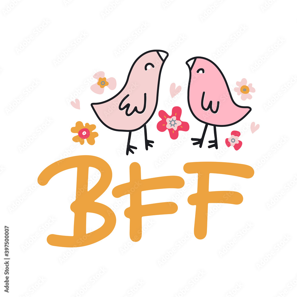 Twi birds- best friends forever. Funny quote - BFF. Hand drawn vector lettering illustration for postcard, social media, t shirt, print, stickers, wear, posters design. Twi birds- best friends forever. Funny quote - BFF. Hand drawn vector lettering illustration for postcard, social media, t shirt, print, stickers, wear, posters design.