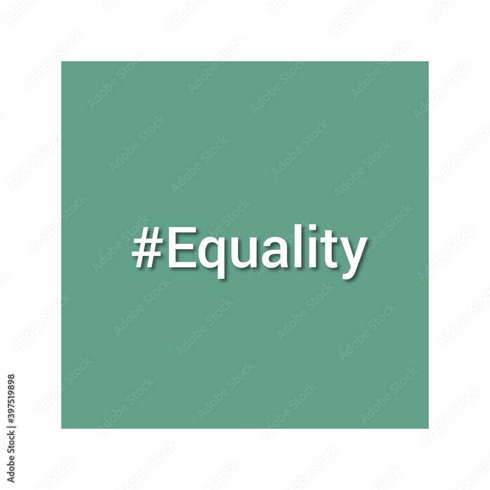 Square Pastel color background with #Equality written on it on white background Square Pastel color background with #Equality written on it on white background