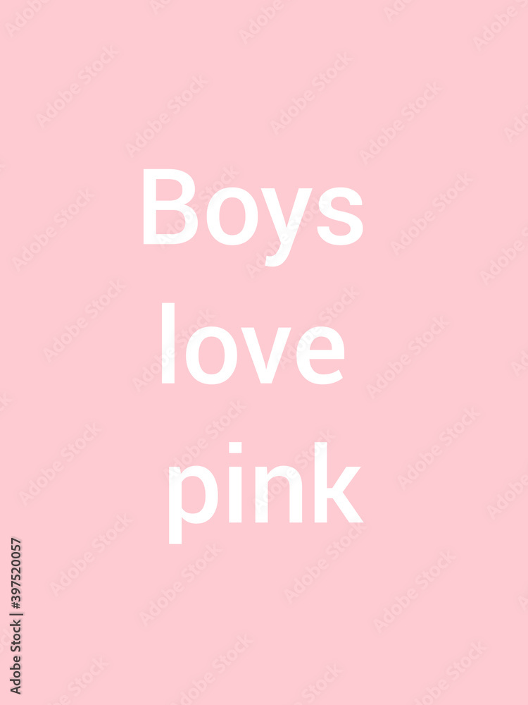 A vertical banner against gender stereotype of colors-boys love pink written over a pink background with space to write your text