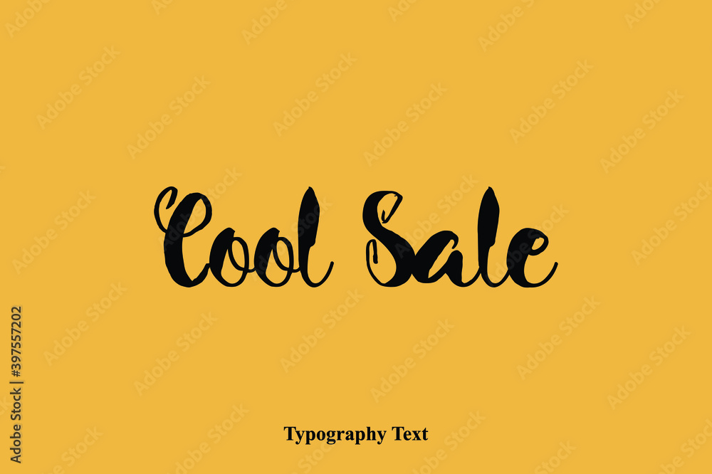 Cool Sale Bold Text Typography Sale Phrase On Yellow Background Cool Sale Bold Text Typography Sale Phrase On Yellow Background