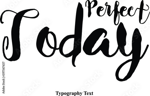 Bold Text Typography Phrase " Perfect Toda " On White Background