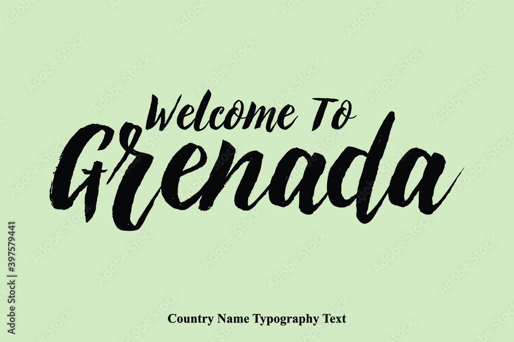 Welcome To Grenada Country Name Hand Written Bold Typography Text
