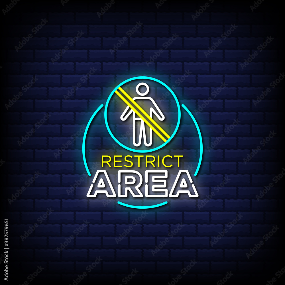 Restrict area neon signs style text Restrict area neon signs style text