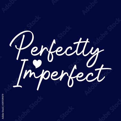 Perfectly Imperfect Christian Sayings and Christian Quotes black.100% vector  t shirt, pillow, mug, sticker and other Printing media. |Jesus christian saying EPS PNG SVG DXF Digital Prints file.