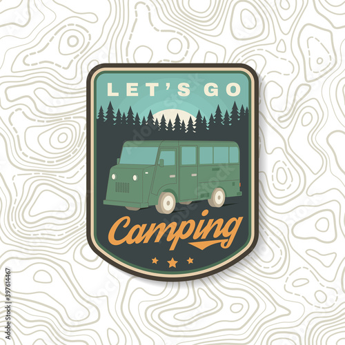 Lets go camping. Summer camp. Vector illustration Concept for shirt or logo, print, stamp or tee. Vintage typography design with RV Motorhome and forest silhouette.