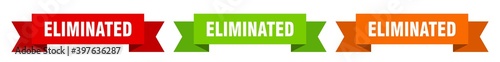 eliminated ribbon. eliminated isolated paper sign. banner