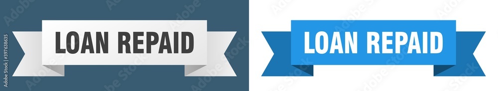 loan repaid ribbon. loan repaid isolated paper sign. banner loan repaid ribbon. loan repaid isolated paper sign. banner