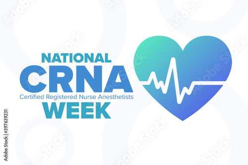 National CRNA Week. Certified Registered Nurse Anesthetists. Holiday concept. Template for background, banner, card, poster with text inscription. Vector EPS10 illustration.